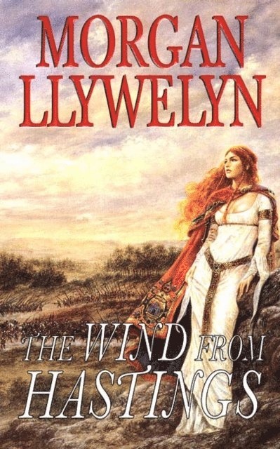Morgan Llywelyn - Wind From Hastings, E-bok