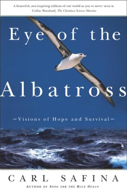 Carl Safina - Eye of the Albatross, E-bok