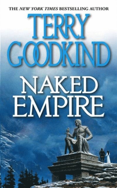 Terry Goodkind - Naked Empire, E-bok