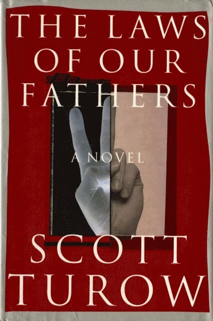 Scott Turow - Laws of our Fathers, E-bok