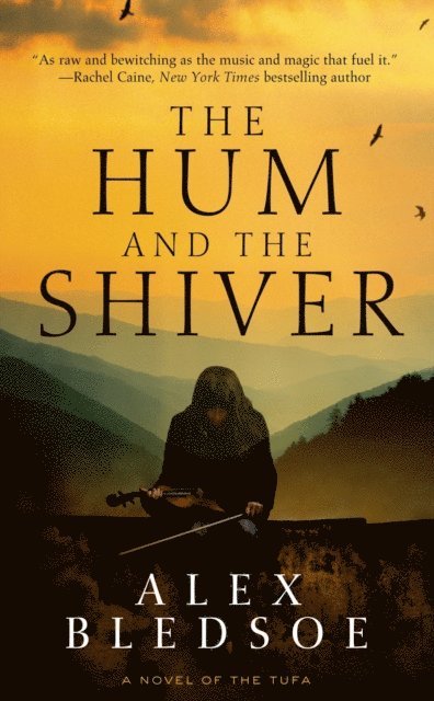 Alex Bledsoe - Hum and the Shiver, E-bok