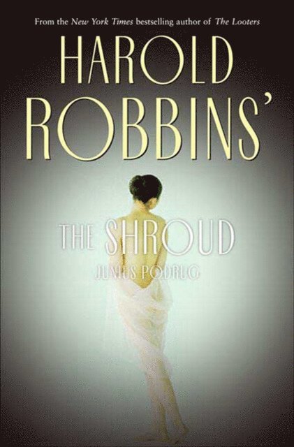 Junius Podrug, Harold Robbins - Shroud, E-bok