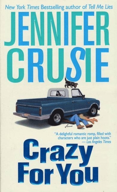 Jennifer Crusie - Crazy for You, E-bok