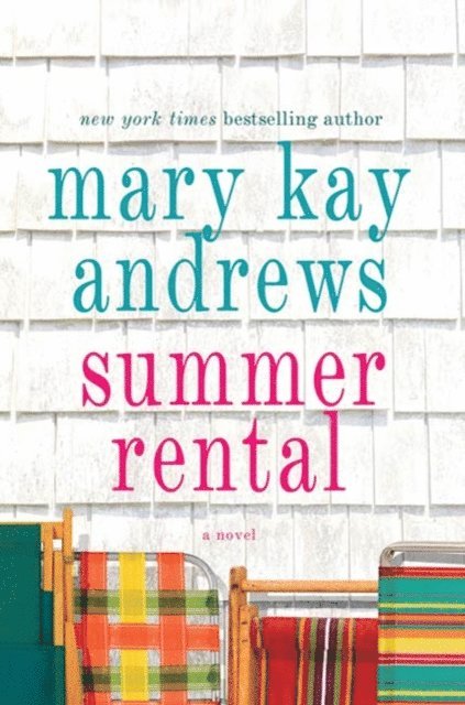 Mary Kay Andrews - Summer Rental, E-bok