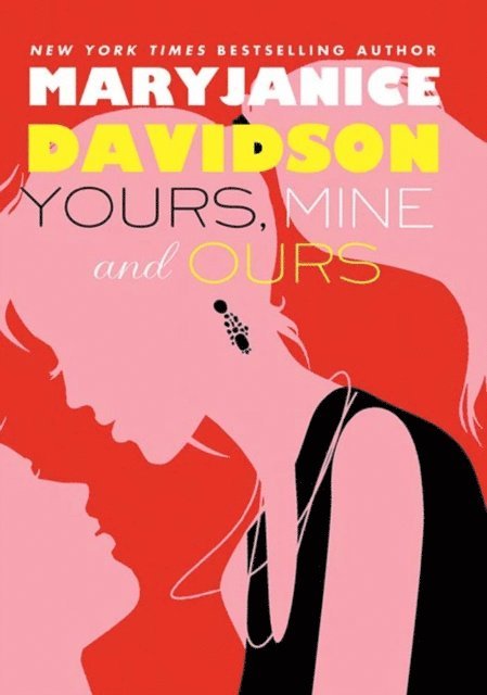 MaryJanice Davidson - Yours, Mine, and Ours, E-bok