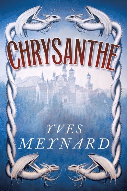 Yves Meynard - Chrysanthe, E-bok