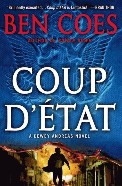 Ben Coes - Coup d'Etat, E-bok