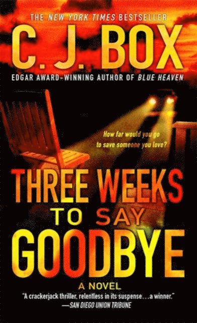 C.J. Box - Three Weeks to Say Goodbye, E-bok