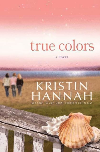 Kristin Hannah - True Colors, E-bok