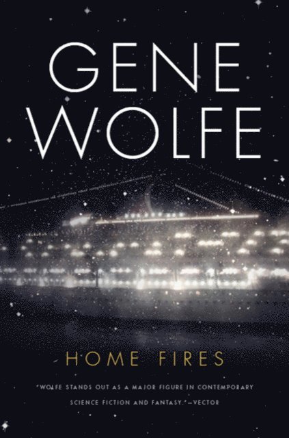 Gene Wolfe - Home Fires, E-bok. Tillgänglighet: Lägg i varukorg