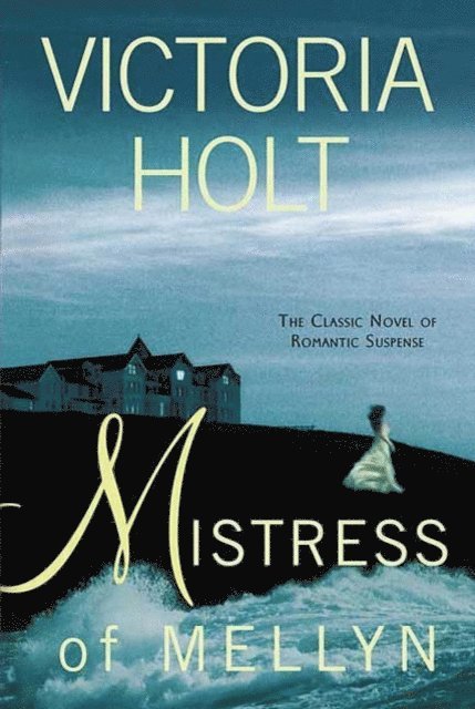 Victoria Holt - Mistress of Mellyn, E-bok