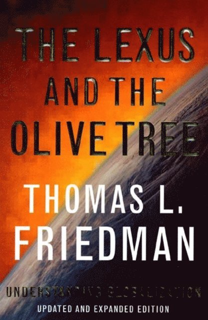Thomas L. Friedman - Lexus and the Olive Tree, E-bok