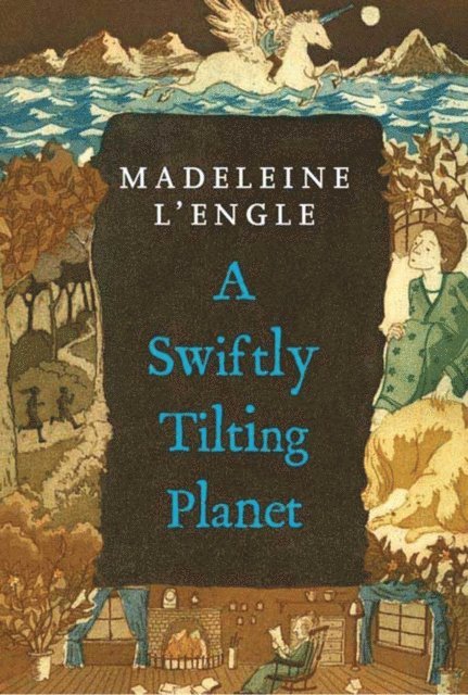 Madeleine L'Engle - Swiftly Tilting Planet, E-bok