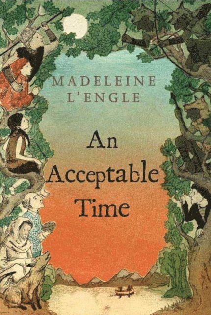 Madeleine L'Engle - Acceptable Time, E-bok