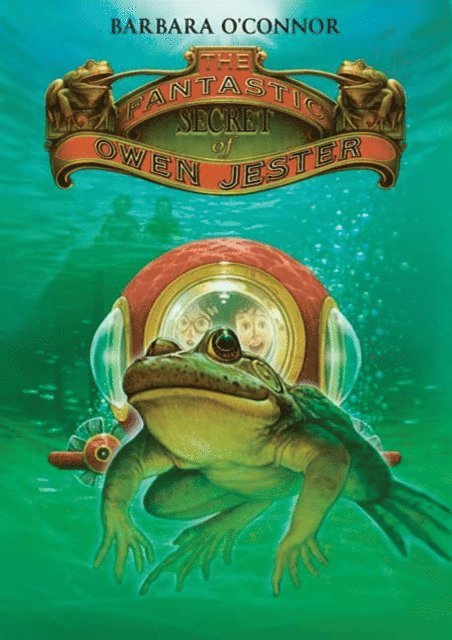 Barbara O'Connor - Fantastic Secret of Owen Jester, E-bok