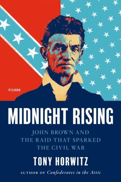 Tony Horwitz - Midnight Rising, E-bok. Tillgänglighet: Lägg i varukorg