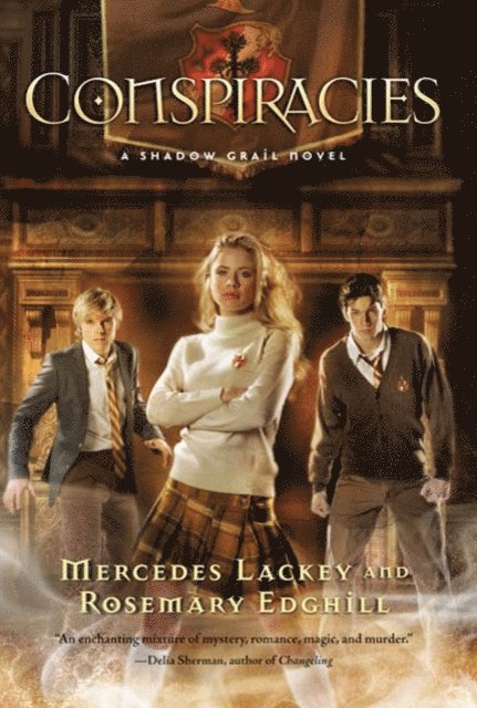 Rosemary Edghill, Mercedes Lackey - Shadow Grail #2: Conspiracies, E-bok