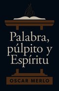 Palabra, P�lpito Y Esp�ritu