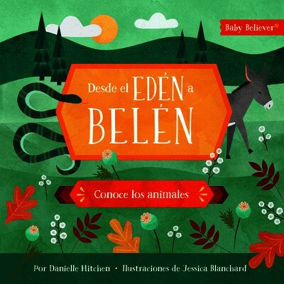 Danielle Hitchen, Jessica Blanchard - Desde El EdéN A Belen, Inbunden