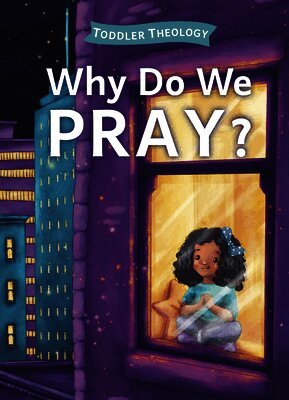Lauren Groves, Alice Samuel - Why Do We Pray?, Kartonnage