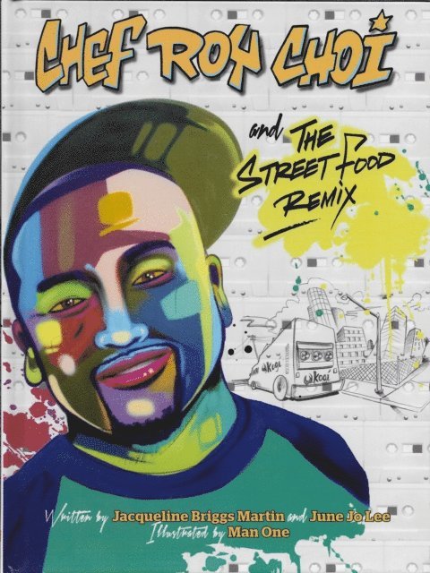 Jacqueline Briggs Martin - Chef Roy Choi and the Street Food Remix, Ljudbok
