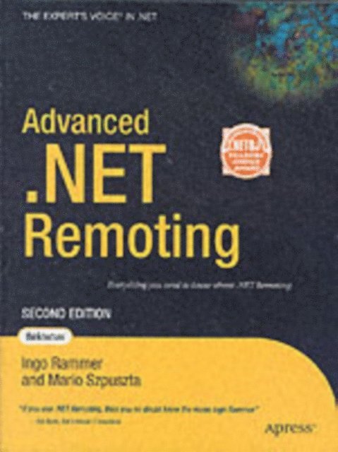 Ingo Rammer, Mario Szpuszta - Advanced .NET Remoting, E-bok