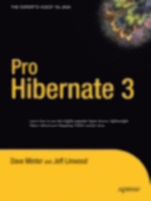 Jeff Linwood, Dave Minter - Pro Hibernate 3, E-bok