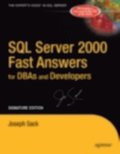 SQL Server 2000 Fast Answers for DBAs and Developers, Signature Edition