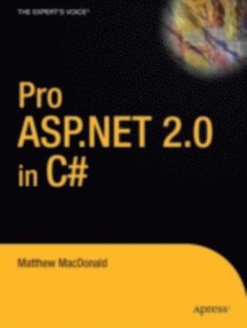 Matthew MacDonald, Mario Szpuszta - Pro ASP.NET 2.0 in C# 2005, E-bok