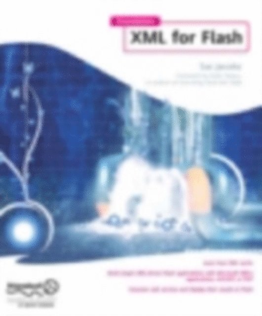 Sas Jacobs - Foundation XML for Flash, E-bok
