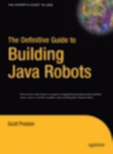 Scott Preston - Definitive Guide to Building Java Robots, E-bok