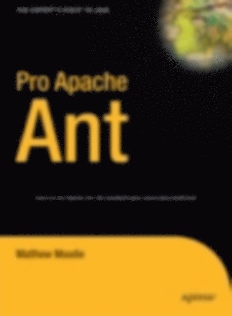 Matthew Moodie - Pro Apache Ant, E-bok