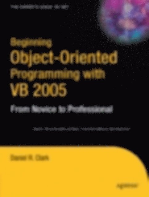 Dan Clark - Beginning Object-Oriented Programming with VB 2005, E-bok