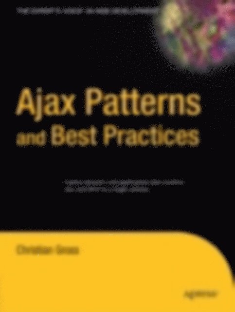 Christian Gross - Ajax Patterns and Best Practices, E-bok