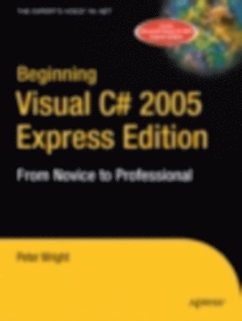 Heather Wright - Beginning Visual C# 2005 Express Edition, E-bok
