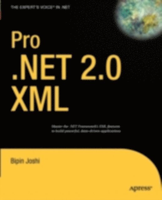 Bipin Joshi - Pro .NET 2.0 XML, E-bok. Tillgänglighet: Lägg i varukorg