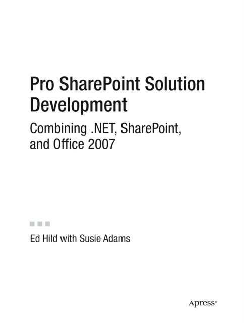 Susie Adams, Ed Hild - Pro SharePoint Solution Development, E-bok