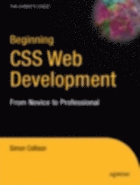 Simon Collison - Beginning CSS Web Development, E-bok