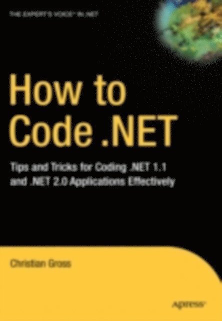 Christian Gross - How to Code .NET, E-bok