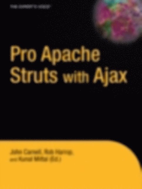 John Carnell, Rob Harrop, Kunal Mittal - Pro Apache Struts with Ajax, E-bok