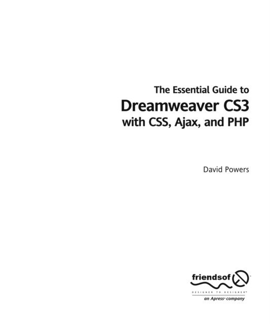 David Powers - Essential Guide to Dreamweaver CS3 with CSS, Ajax, and PHP, E-bok