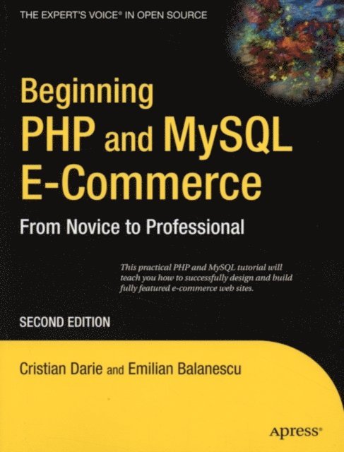 Emilian Balanescu, Cristian Darie - Beginning PHP and MySQL E-Commerce, E-bok