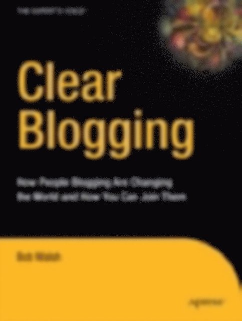 Robert Walsh - Clear Blogging, E-bok