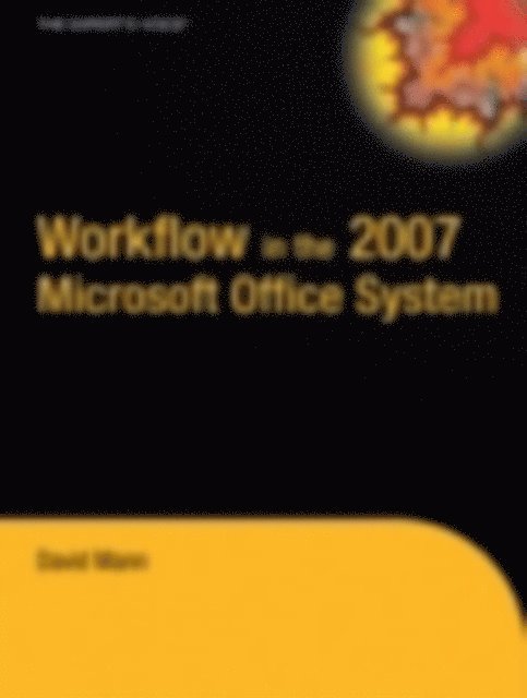 David Mann - Workflow in the 2007 Microsoft Office System, E-bok