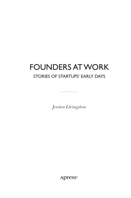Jessica Livingston - Founders at Work, E-bok