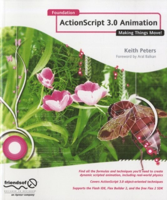 Keith Peters - Foundation Actionscript 3.0 Animation, E-bok