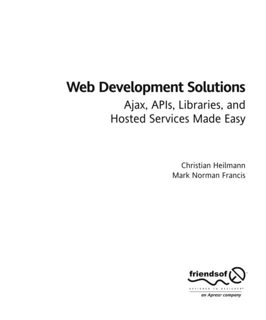 Mark Norm Norman Francis, Christian Heilmann - Web Development Solutions, E-bok