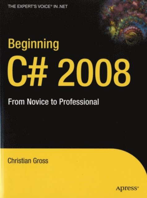 Christian Gross - Beginning C# 2008, E-bok