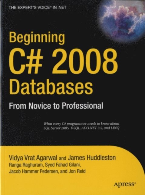 Jacob Hammer Pedersen, James Huddleston, Ranga Raghuram, Jon Reid, Vidya Vrat Agarwal, Syed Fahad Gilani - Beginning C# 2008 Databases, E-bok