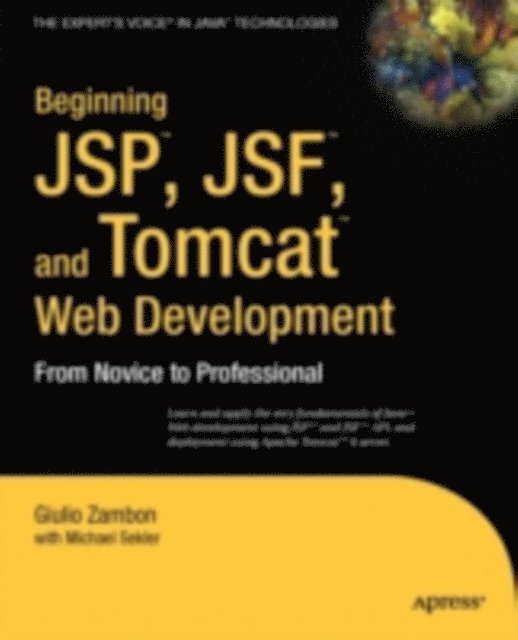 Michael Sekler, Giulio Zambon - Beginning JSP , JSF and Tomcat Web Development, E-bok